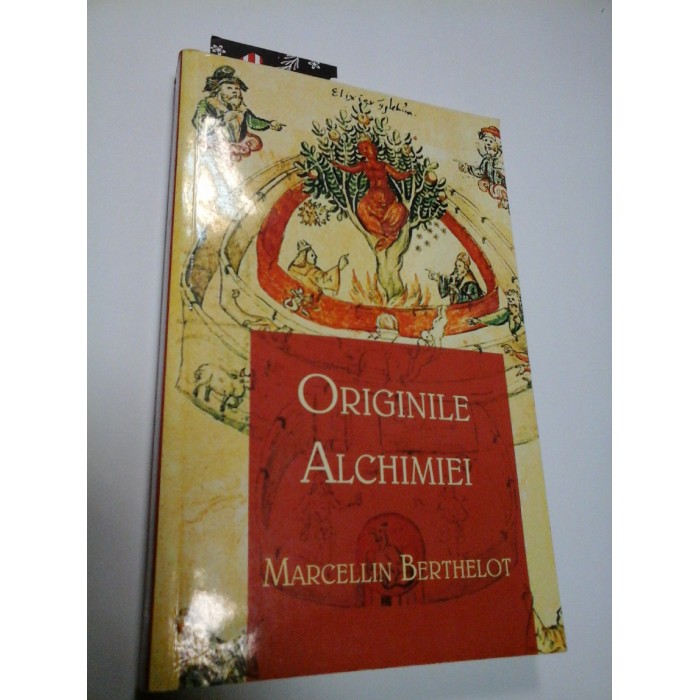 ORIGINILE ALCHIMIEI - MARCELLIN BERTHELOT